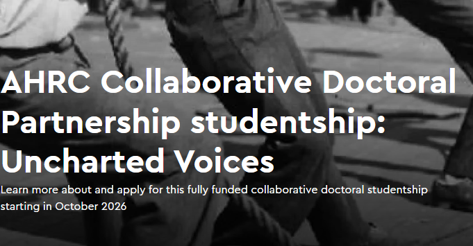 Uncharted Voices - funded doctoral research opportunity 