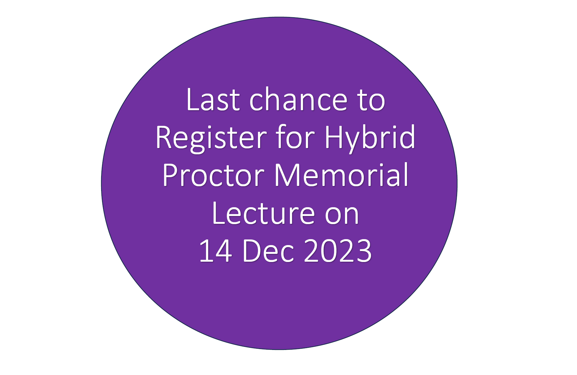 Hybrid Proctor Lecture - last chance to Register!