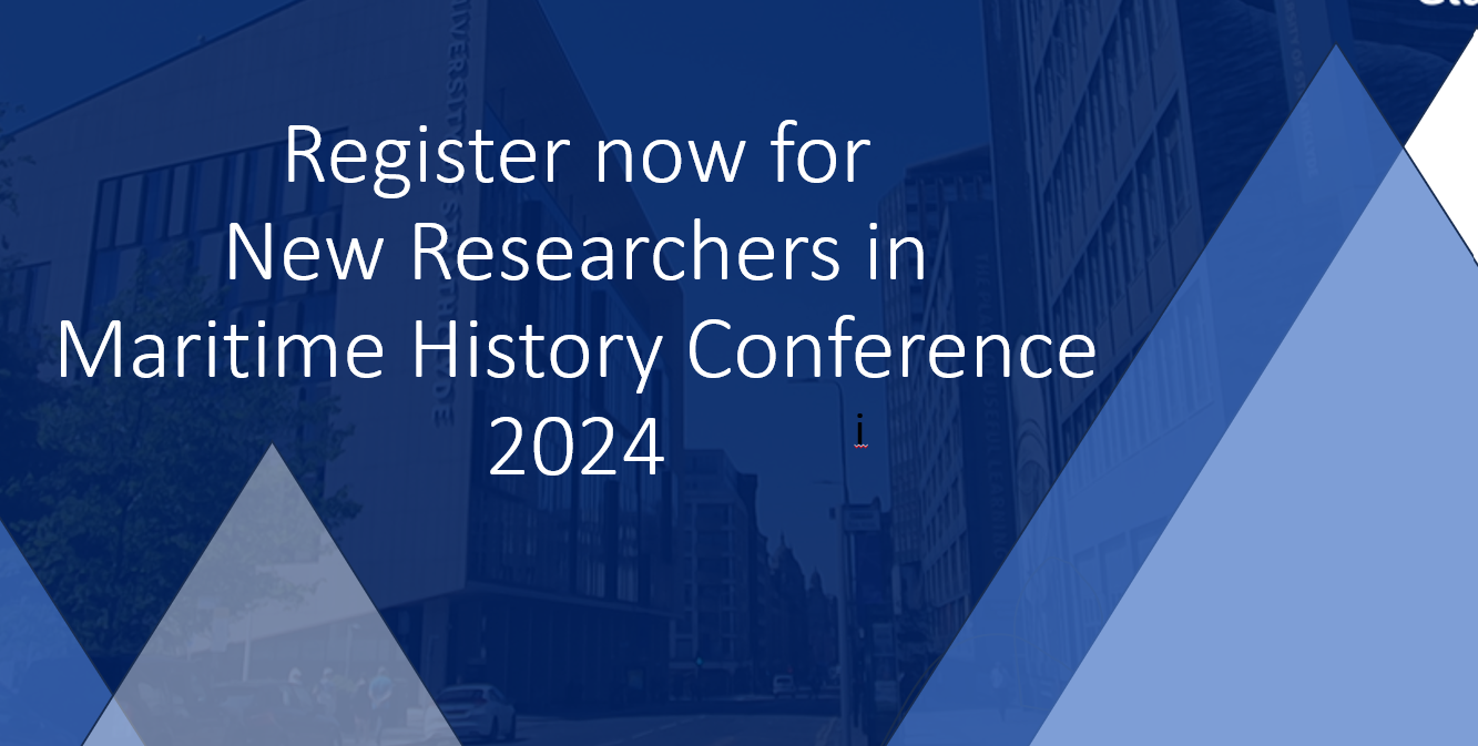 Register now for New Researchers in Maritime History