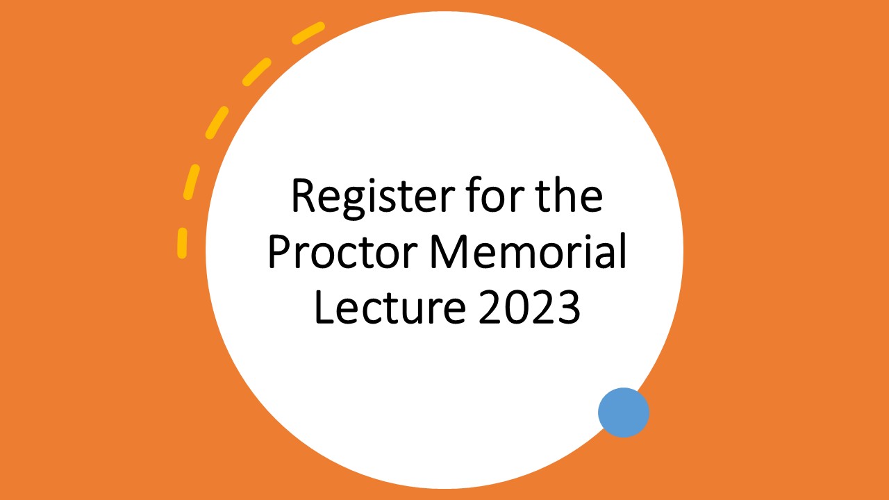 Proctor Lecture 2023